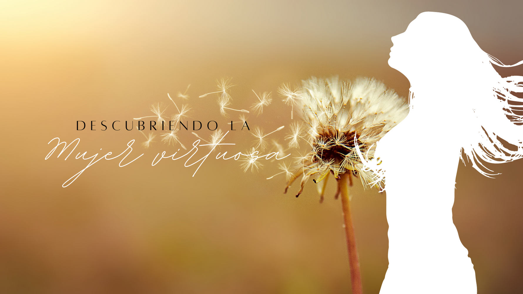 💟Descubriendo la Mujer Virtuosa-Inspiración desde la biblia💟