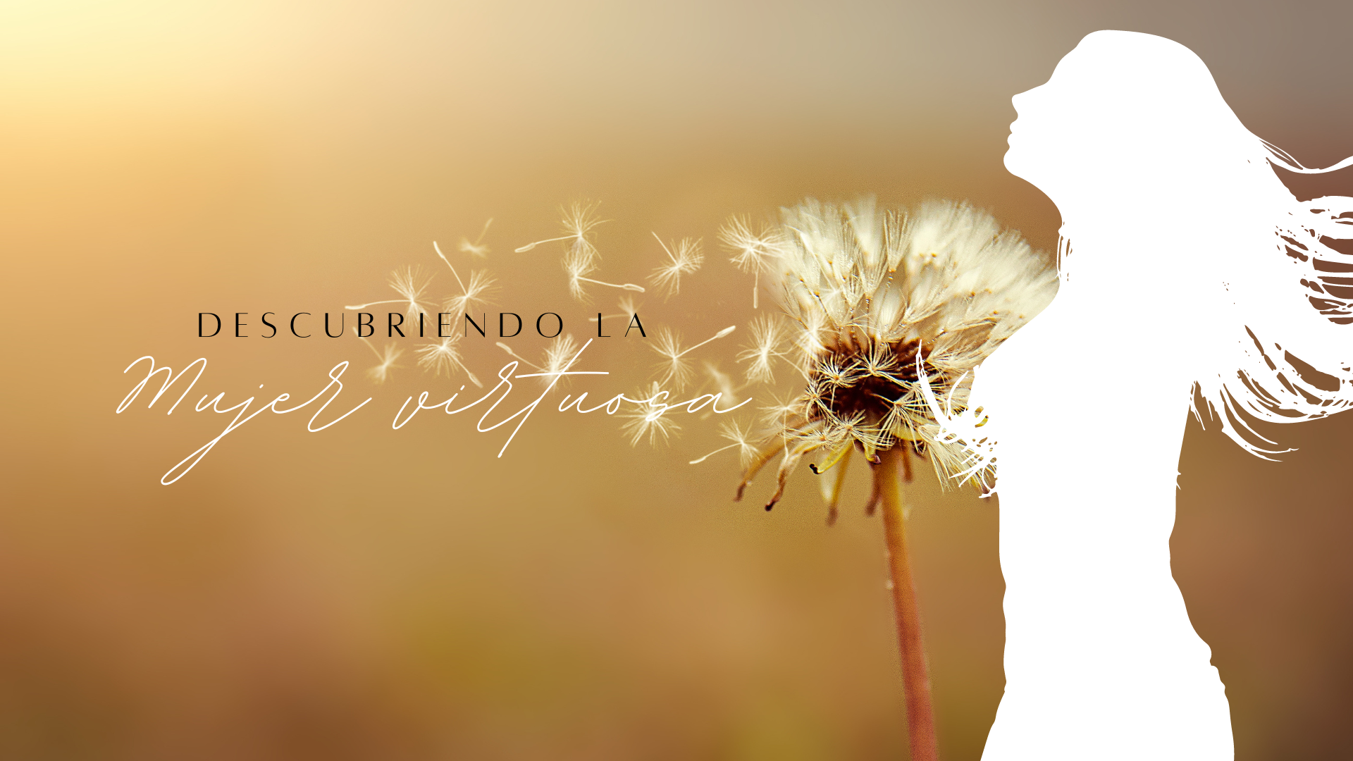 💟Descubriendo la Mujer Virtuosa-Inspiración desde la biblia💟